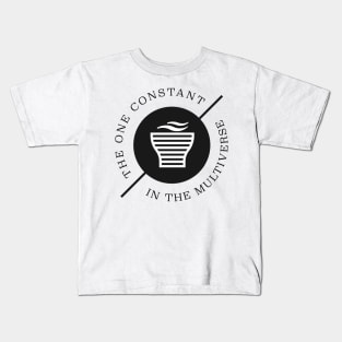 Coffee is the one constant in the multiverse Kids T-Shirt